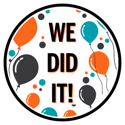 We Did It!